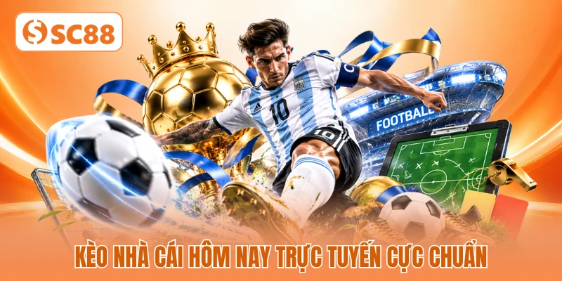 Kèo nhà cái hôm nay trực tuyến cực chuẩn Kèo nhà cái hôm nay trực tuyến cực chuẩn