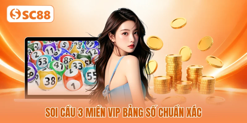 Soi cầu 3 miền vip bảng số chuẩn xác Soi cầu 3 miền vip bảng số chuẩn xác