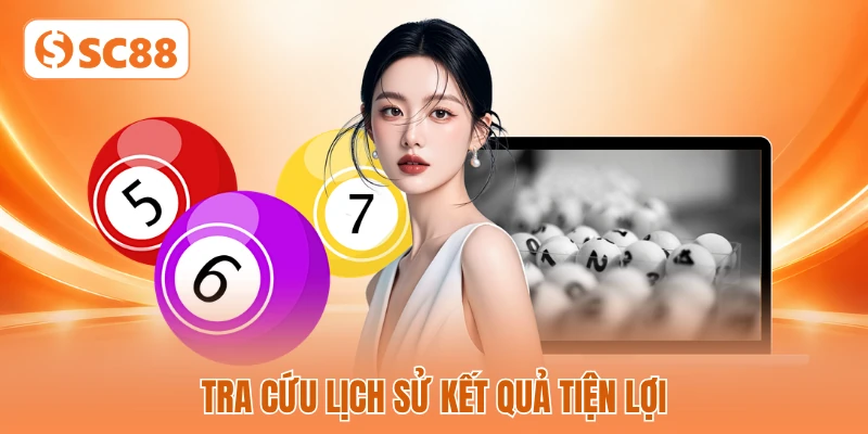 Tra cứu lịch sử kết quả tiện lợi Tra cứu lịch sử kết quả tiện lợi